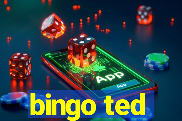 bingo ted