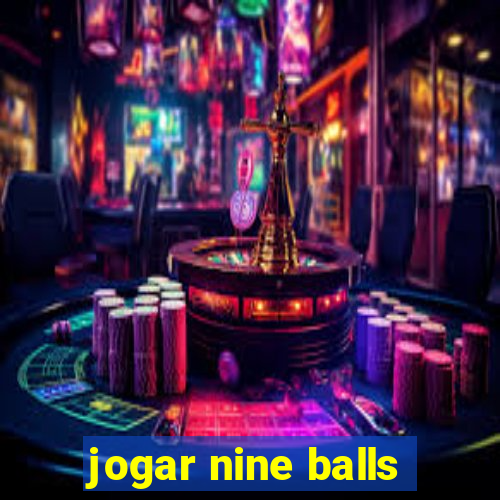 jogar nine balls