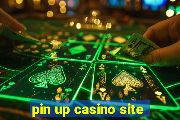 pin up casino site