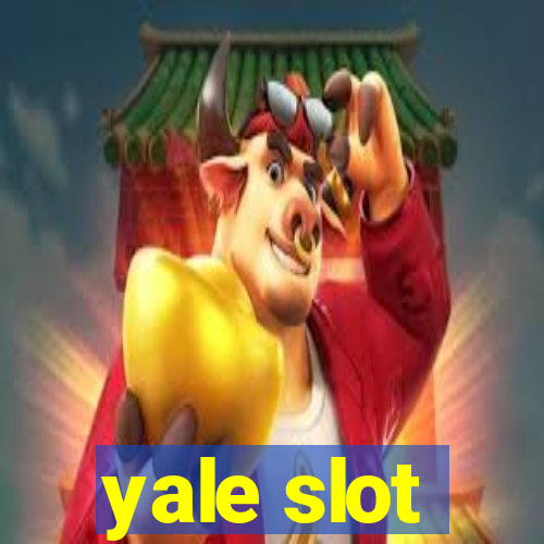 yale slot