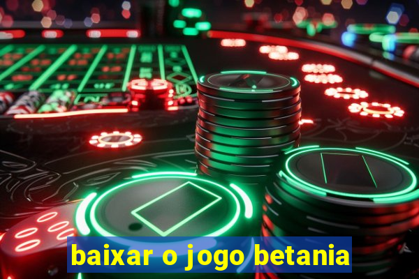 baixar o jogo betania