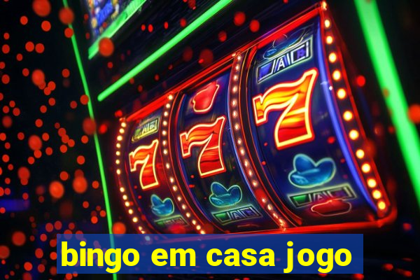 bingo em casa jogo