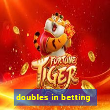 doubles in betting