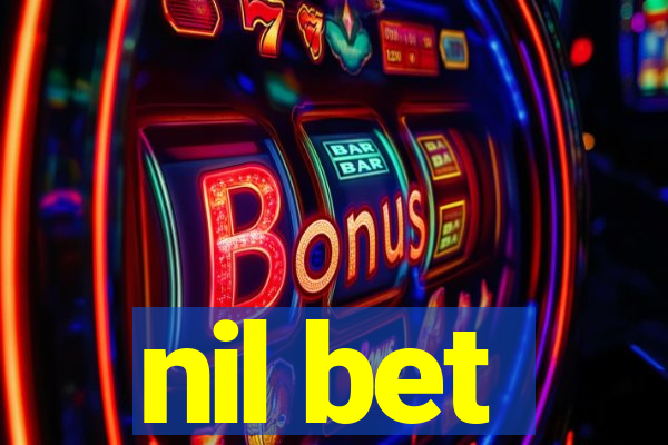 nil bet