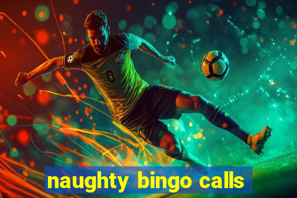 naughty bingo calls