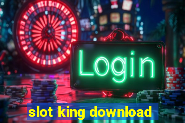 slot king download