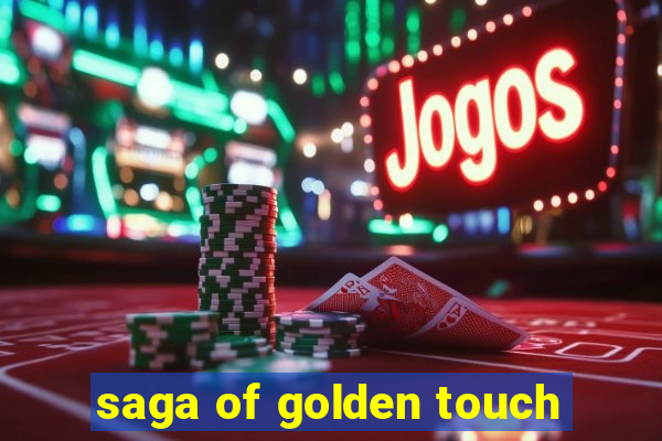 saga of golden touch