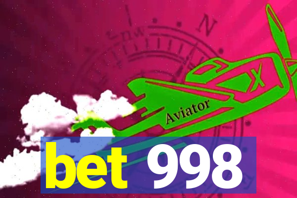 bet 998