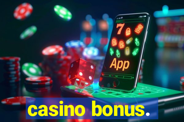 casino bonus.