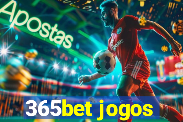 365bet jogos