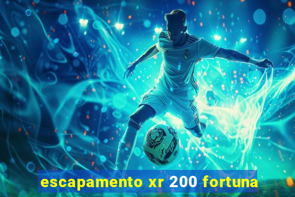 escapamento xr 200 fortuna