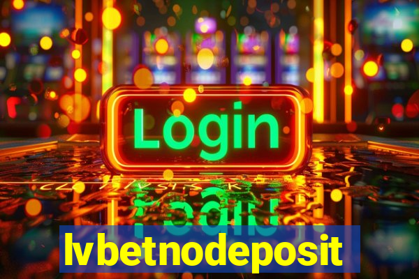 lvbetnodeposit