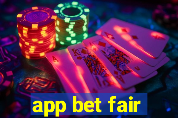 app bet fair