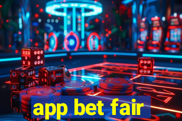 app bet fair