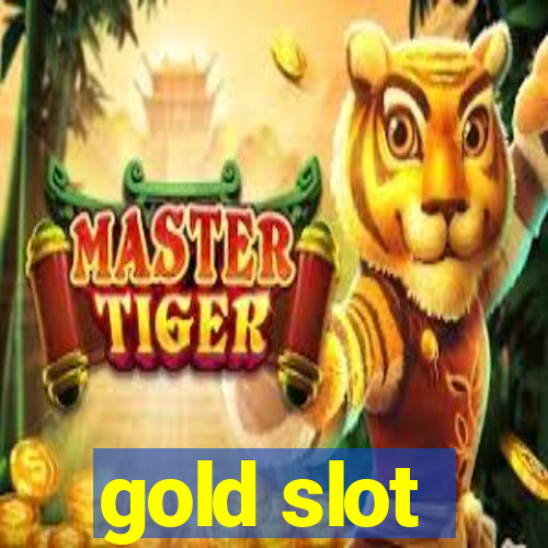 gold slot