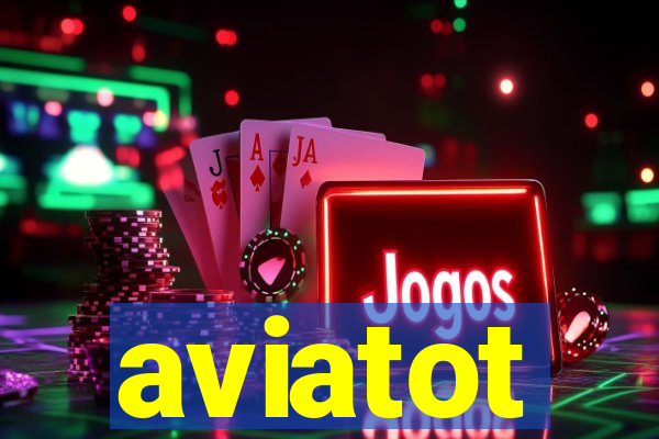 aviatot