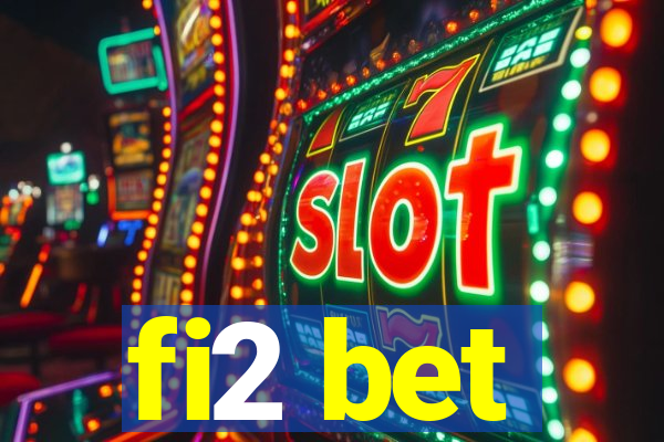 fi2 bet