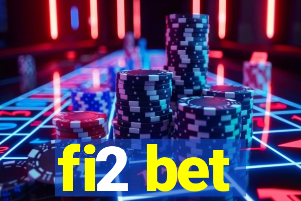 fi2 bet