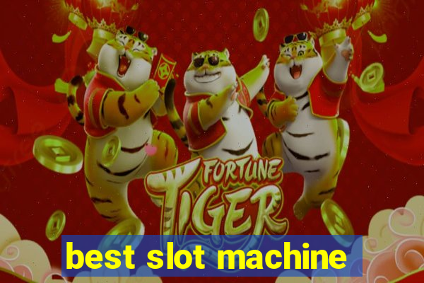 best slot machine