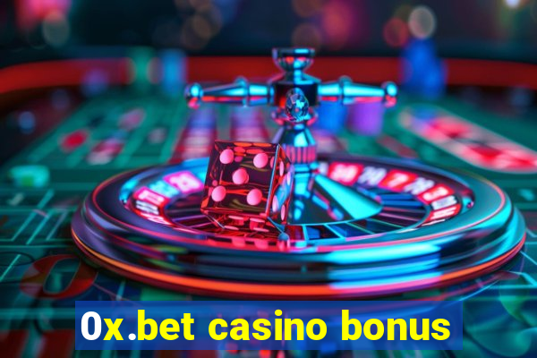 0x.bet casino bonus