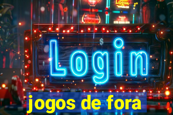 jogos de fora