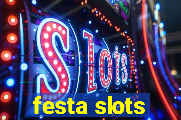 festa slots