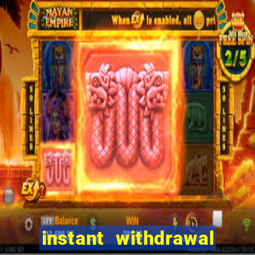 instant withdrawal online casino canada