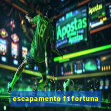 escapamento f1 fortuna