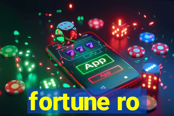 fortune ro