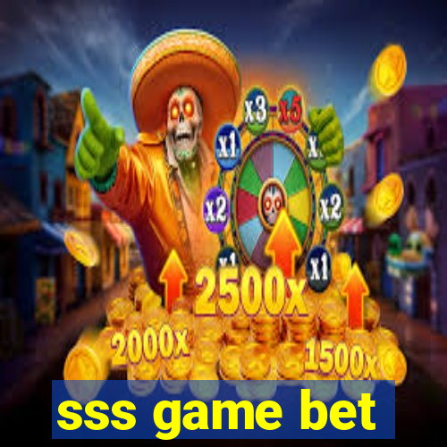 sss game bet