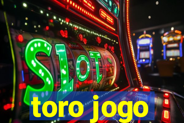 toro jogo