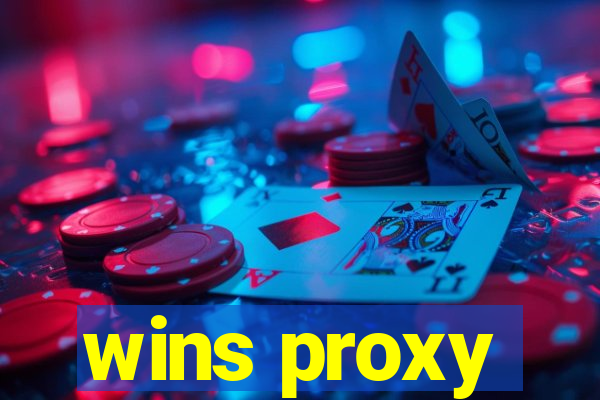 wins proxy