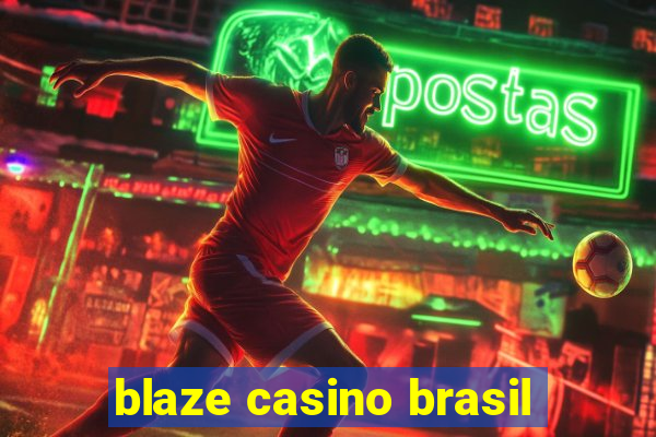 blaze casino brasil