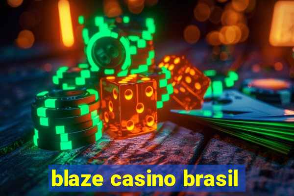 blaze casino brasil