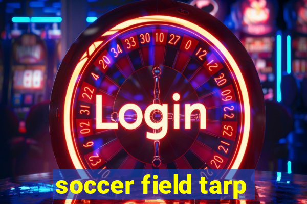 soccer field tarp