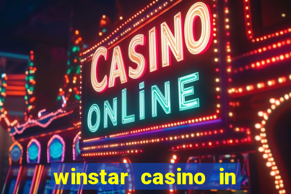 winstar casino in thackerville ok