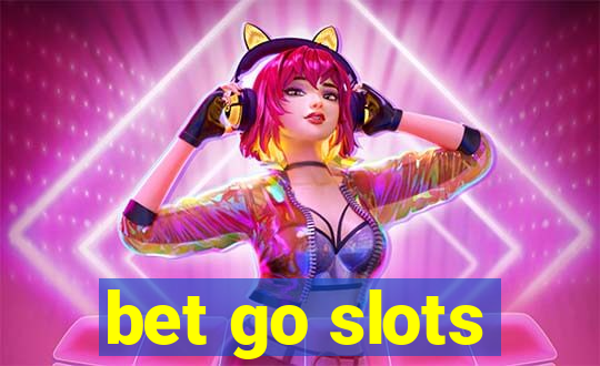 bet go slots