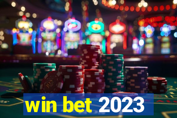 win bet 2023