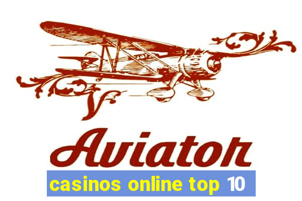 casinos online top 10