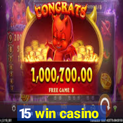 15 win casino