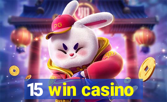 15 win casino