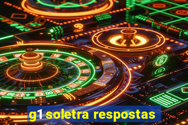 g1 soletra respostas