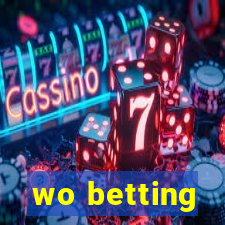 wo betting