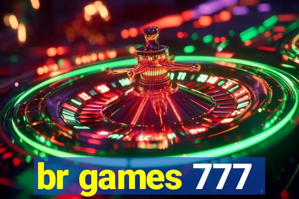 br games 777