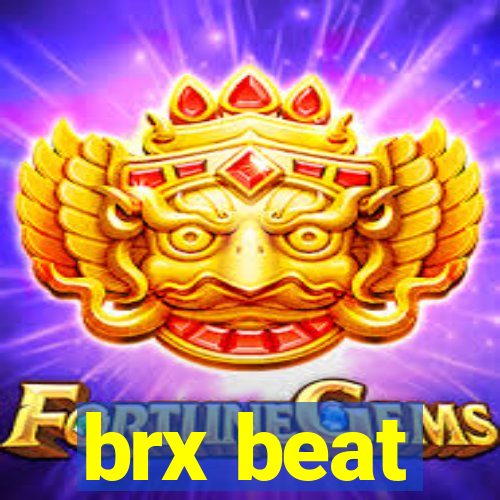 brx beat