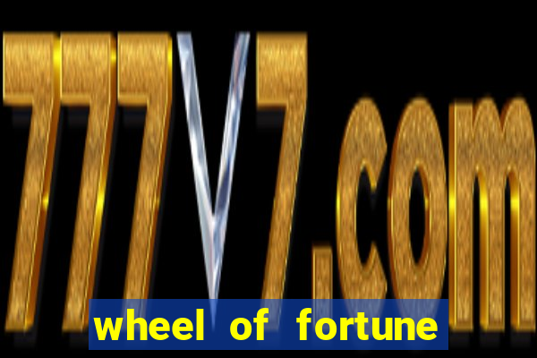 wheel of fortune slot machines