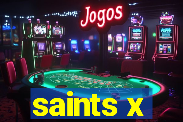 saints x