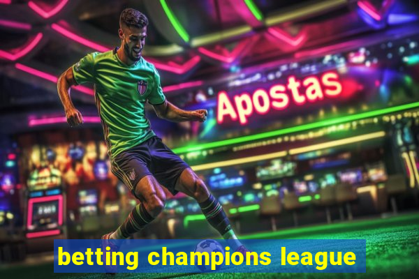 betting champions league