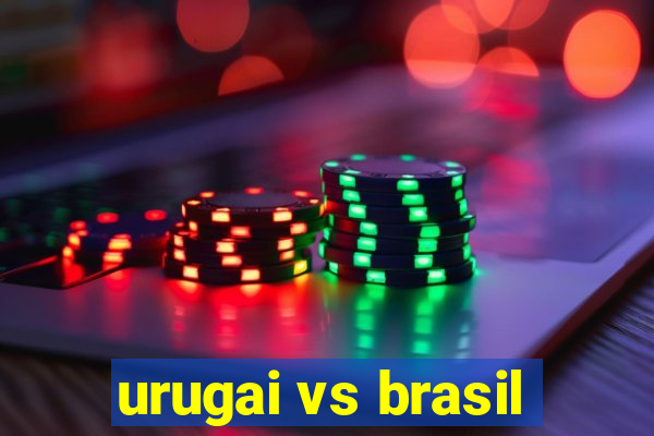 urugai vs brasil