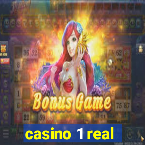 casino 1 real